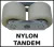 Nylon tandem